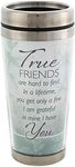 True Friends are Hard to Find 16 Oz Stainless Steel Travel Mug with Lid