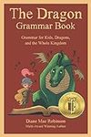 The Dragon Grammar Book: Grammar fo