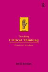 Teaching Critical Thinking: Practical Wisdom