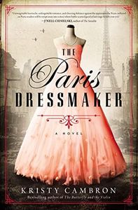 The Paris Dressmaker: A Novel of WWII