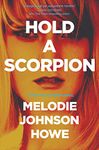 Hold a Scorpion: A Diana Poole Thriller (Diana Poole Mysteries Book 3)