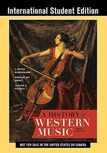 A History of Western Music, 10th International Student Edition, with Total Access