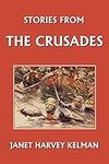 Stories from the Crusades (Yesterda