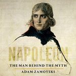 Napoleon: The Man Behind the Myth