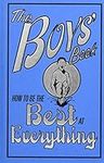 The Boys' Book: How to Be the Best 