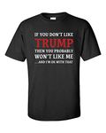 Political You Don't Like Trump You Won't Like Me Adult Short Sleeve T-Shirt-Black-Large