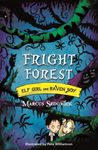 Fright Forest: Book 1 (Elf Girl and Raven Boy)