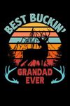 Best Buckin' Grandad Ever: 6x9, 120 pages, lined journal, souvernir for taking notes, personal notebook, office notes, daily journal