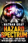 Hazard Spectrum: To The Limit — And Beyond With Britain’s Top Test Pilot