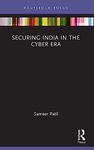 Securing India in the Cyber Era (The Gateway House Guide to India in the 2020s)