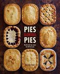 Pies Glorious Pies: Mouth-watering recipes for delicious pies