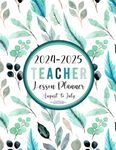 2024-2025 Teacher Lesson Planner August to July: 24-25 Academic Year Monthly & Weekly Class Organizer | Grade and Record Book