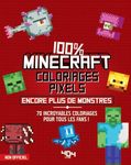 COLORIAGES PIXELS 100% MINECRAFT : TOUJOURS PLUS DE MONSTRES