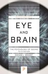 Eye and Brain: The Psychology of Seeing - Fifth Edition (Princeton Science Library Book 80)