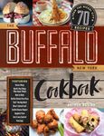 The Buffalo New York Cookbook – 70 Recipes from The Nickel City