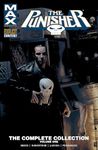 Punisher Max Complete Collection Vol. 1 (The Punisher: Max Comics): The Complete Collection