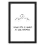 Ritwika's Minimal Abstract Wall Art Of Lost In Mountains Quote With Frame for Home and Office Decor | Size 9.5 x 13.5 Inch | Set of 1, Black And White | Digital Painting (05 - MOUNTAINS)