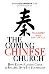 The Coming Chinese Church: How rising faith in China is spilling over its boundaries