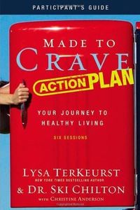 [Made to Crave Action Plan Participants Guide PB] [TerKeurst Lysa] [January, 2012]