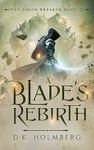 A Blade's Rebirth (The Chain Breaker Book 13)