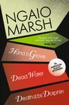 Inspector Alleyn 3-Book Collection 8: Death at the Dolphin, Hand in Glove, Dead Water (The Ngaio Marsh Collection)