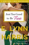 [( Just Too Good to Be True - By Harris, E Lynn ( Author ) Paperback Jun - 2009)] Paperback