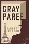 Gray Paree: An LGBT Historical Thri