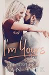 I'm Yours: A Single Parent Second Chance Romance