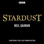 Stardust: BBC Radio 4 full-cast dramatisation