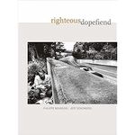 Righteous Dopefiend: Volume 21