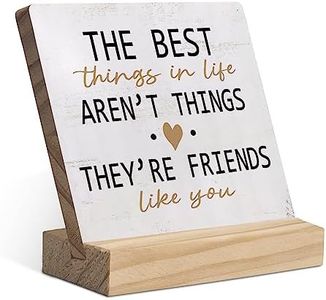 The Best Things in Life Aren't Things They're Friends Like You Wood Plaque with Wooden Stand,Inspirational Friendship Wooden Plaque Sign Desk Decor for Home Office Table Shelf Decorations