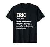 Eric Name T-Shirt