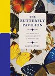 The Butterfly Pavilion: The Book that Transforms into a Work of Art