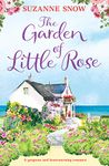 The Garden of Little Rose: A gorgeous and heartwarming romance (Welcome to Thorndale Book 2)