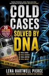 Cold Cases Solved by DNA: 20 True Crime Investigations Where Forensic Science Finally Caught the Killer