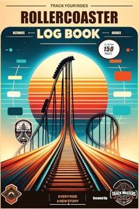 Rollercoaster Log Book: The Ultimate Ride Tracker By The Track Masters Collective: Essential Rollercoaster Log Book with 150 pages for Enthusiasts - ... An Ideal Gift for Thrill Seekers of All Ages