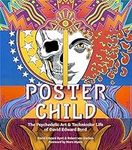 Poster Child: The Psychedelic Art &
