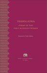 Therigatha: Poems of the First Buddhist Women (Murty Classical Library of India): 3