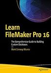 Learn FileMaker Pro 16: The Compreh