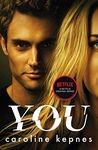 You: Now a Major Netflix series (YOU series Book 1)