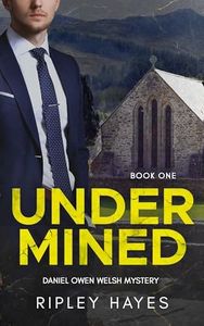 Undermined: A Gay Mystery (Daniel Owen Welsh Mysteries Book 1)