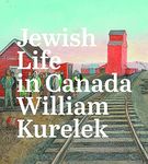 Jewish Life in Canada: William Kurelek