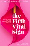 The Fifth Vital Sign: Master Your Cycles & Optimize Your Fertility