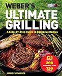 Weber's Ultimate Grilling: A Step-b