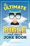The Ultimate Bible Joke Book: 202 C