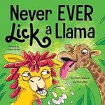 Never EVER Lick a Llama: A Funny, R