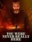 You Were Never Really Here