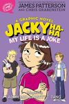 Jacky Ha-Ha: My Life is a Joke (A Graphic Novel)