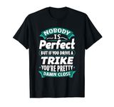 Trike Proud Owner Motorcycle T-Shirt