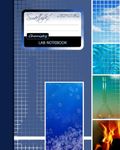 Lab Notebook: Chemistry Laboratory Notebook for Science Student / Research / College [ 101 pages * Perfect Bound * 8 x 10 inch ]